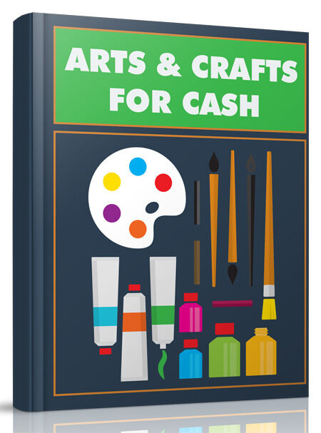 Arts and Crafts for Cash