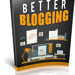 Better Blogging!