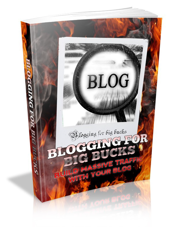 Blogging for Big Bucks